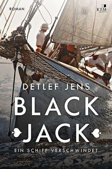 Detlef Jens: Black Jack. Ein Schiff verschwindet, Buch