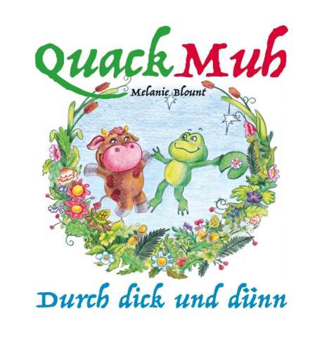 Melanie Blount: Quack Muh, Buch