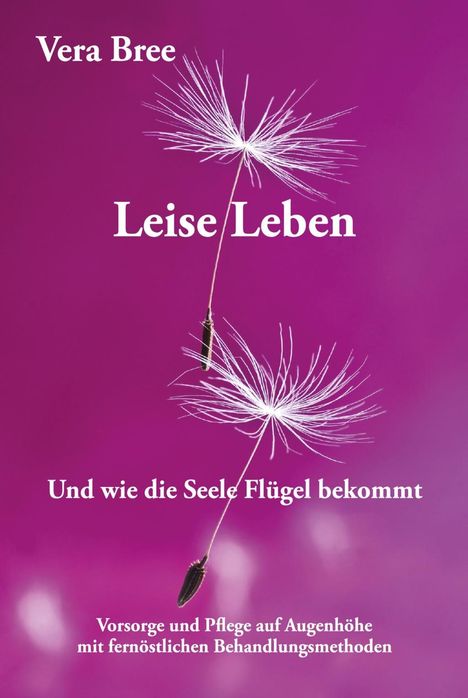 Vera Bree: Leise Leben, Buch