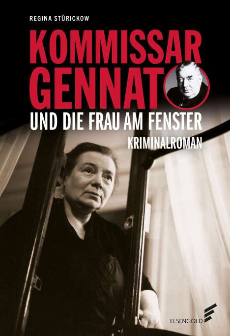 Regina Stürickow: Kommissar Gennat und die Frau am Fenster, Buch
