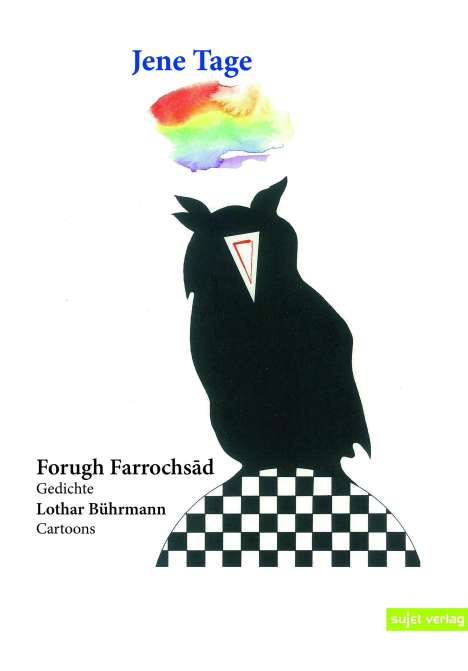 Forugh Farrochsad: Farrochsad, F: Jene Tage, Buch