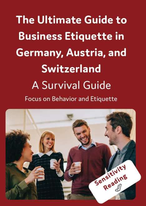 The Ultimate Guide to Business Etiquette in Germany, Austria, and Switzerland, Buch