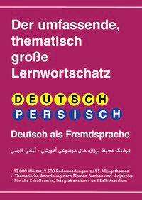 Umfassender thematischer Großlernwortschatz - Deutsch-Persisch, Buch