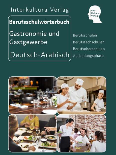 Interkultura Berufsschulwörterbuch für Gastronomie und Gastgewerbe. Deutsch-Arabisch, Buch