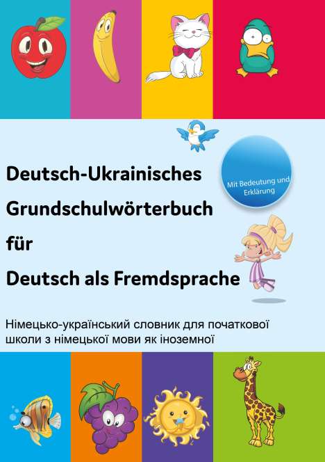 Deutsch-Ukrainisches Grundschulwörterbuch für Deutsch als Fremdsprache, Buch