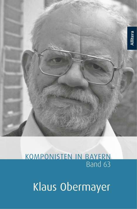 Komponisten in Bayern. Band 63: Klaus Obermayer, Buch