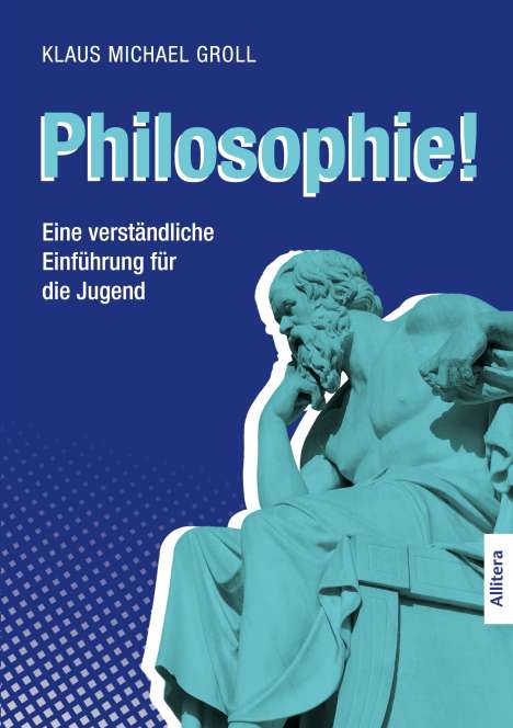 Klaus Michael Groll: Philosophie!, Buch