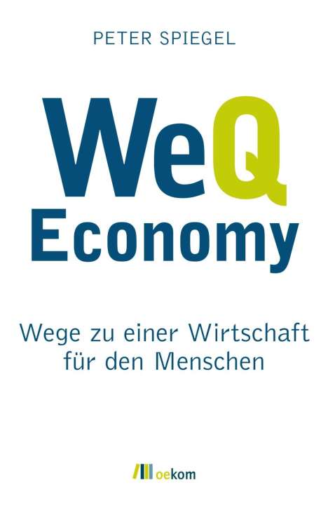 Peter Spiegel: WeQ Economy, Buch