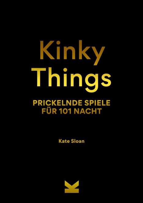 Kate Sloan: Kinky Things, Buch