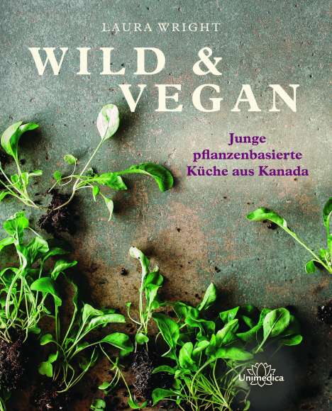 Laura Wright: Wild &amp; Vegan, Buch