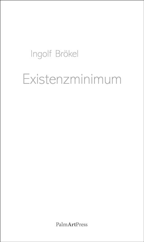 Ingolf Brökel: Existenzminimum, Buch