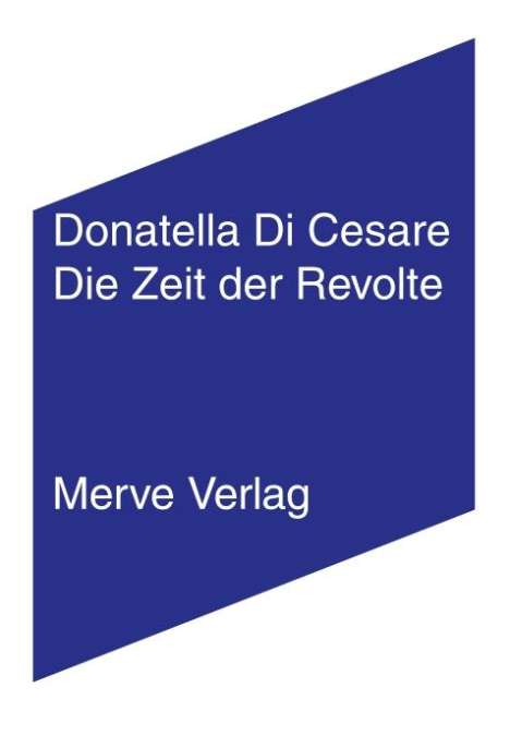 Donatella Di Cesare: Die Zeit der Revolte, Buch