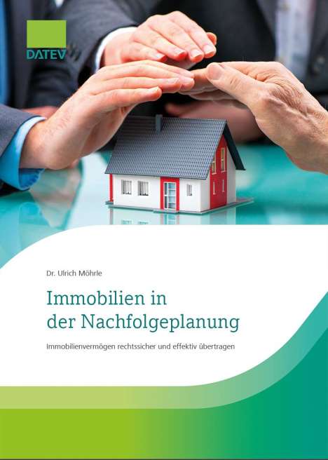 Ulrich Möhrle: Immobilien in der Nachfolgeplanung, Buch