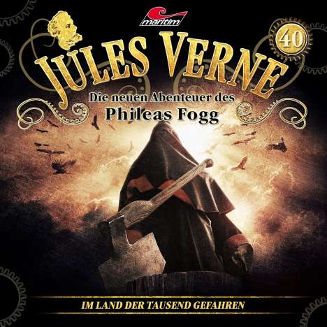 Jules Verne - Die neuen Abenteuer des Phileas Fogg (40) Im Land der tausend Gefahren, CD