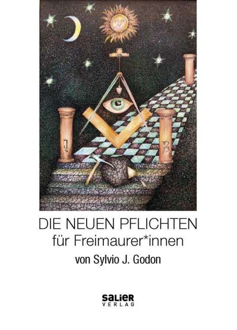 Sylvio J. Godon: Die Neuen Pflichten für Freimaurer*innen, Buch