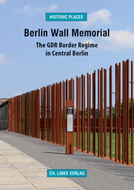 Gerhard Sälter: Berlin Wall Memorial, Buch