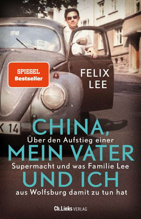 Felix Lee: China, mein Vater und ich, Buch