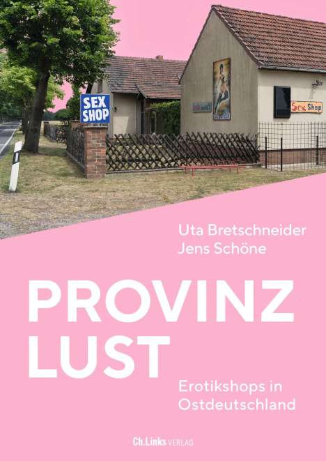 Uta Bretschneider: Provinzlust, Buch