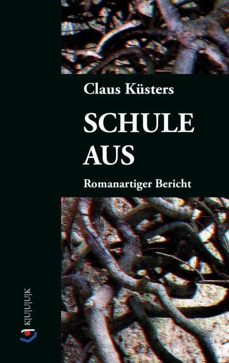 Claus Küsters: Schule aus, Buch