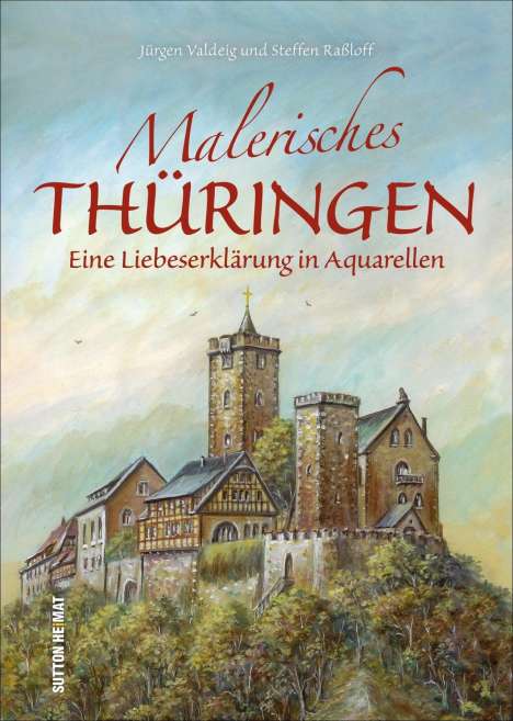 Jürgen Valdeig: Malerisches Thüringen, Buch