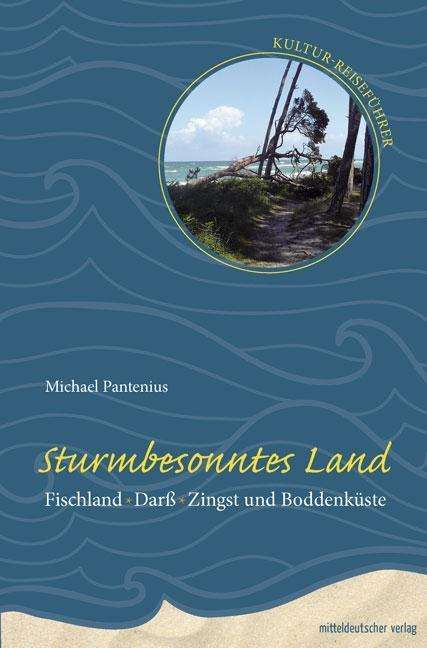 Michael Pantenius: Pantenius, M: Sturmbesonntes Land, Buch