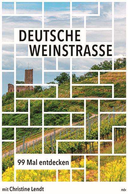 Christine Lendt: Deutsche Weinstraße, Buch