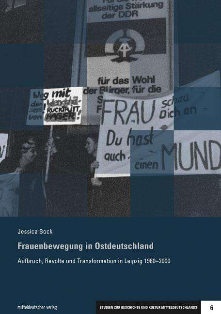 Jessica Bock: Bock, J: Frauenbewegung in Ostdeutschland, Buch
