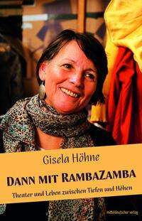 Gisela Höhne: Dann mit RambaZamba, Buch