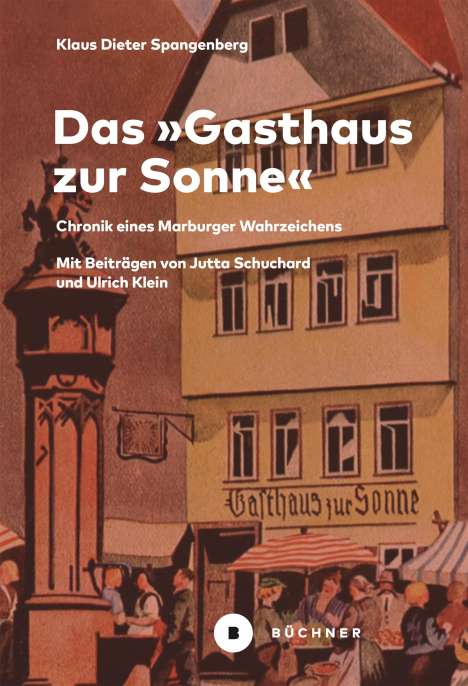 Klaus Dieter Spangenberg: Das »Gasthaus zur Sonne«, Buch