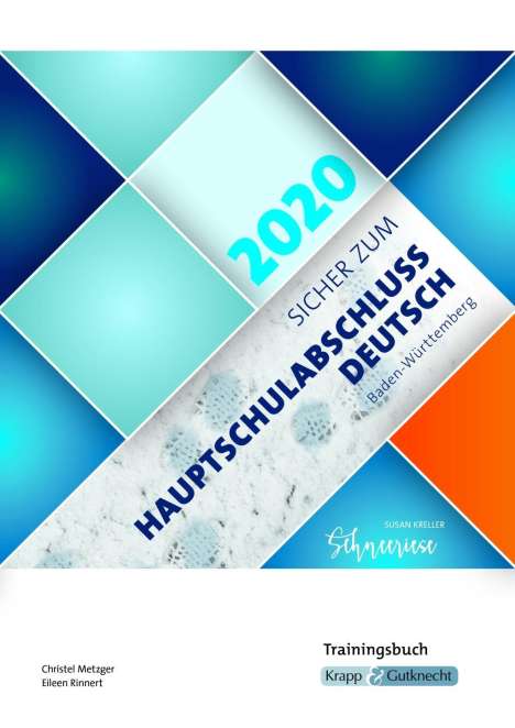 Christel Metzger: Sicher zum Hauptschulabschluss Deutsch Baden-Württemberg 2020 - Schneeriese, Buch