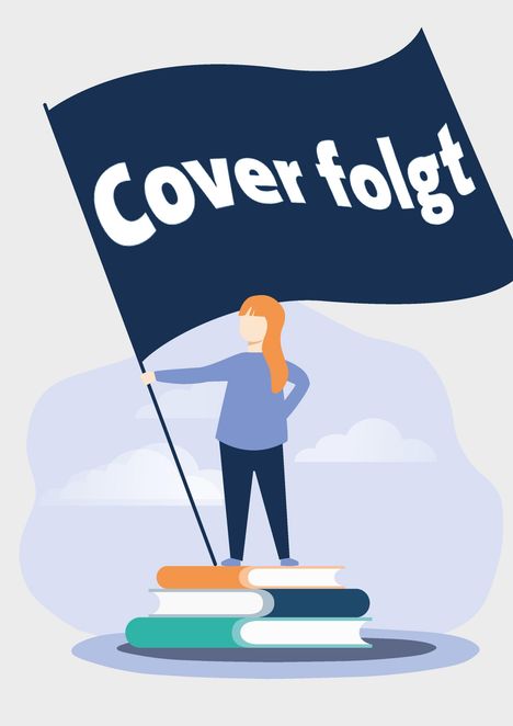 Text: "Cover folgt". Illustration: Eine Person steht auf Büchern und hält eine große, dunkelblaue Flagge.