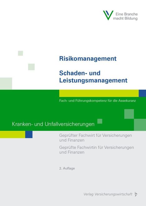 Silke Hamacher: Risikomanagement / Schaden- und Leistungsmanagement - Kranken- und Unfallversicherungen, Buch