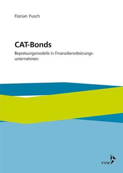 Florian Pusch: Pusch, F: CAT-Bonds, Buch
