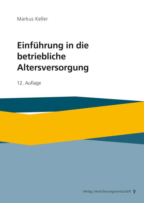 Markus Keller (geb. 1966): Einführung in die betriebliche Altersversorgung, Buch