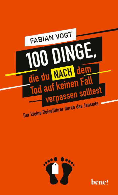 Fabian Vogt: 100 Dinge, die du NACH dem Tod auf keinen Fall verpassen solltest, Buch