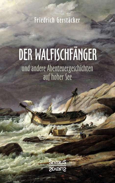 Friedrich Gerstäcker: Der Walfischfänger, Buch