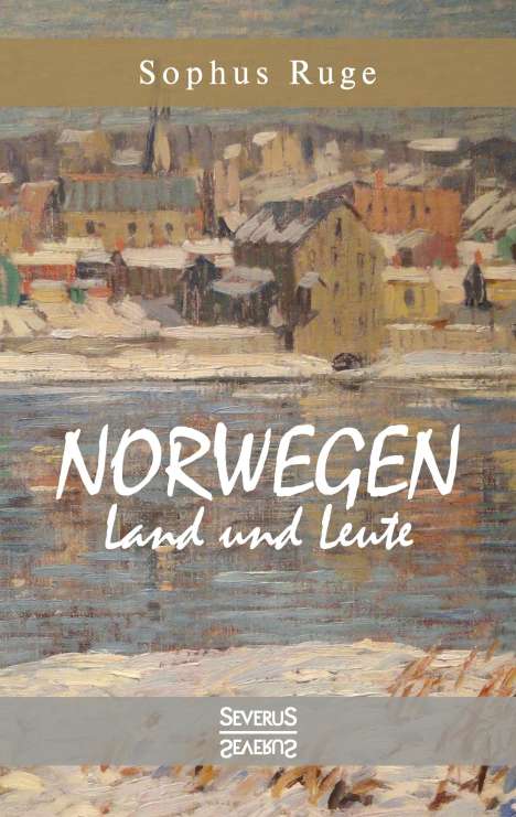 Sophus Ruge: Norwegen. Land und Leute, Buch