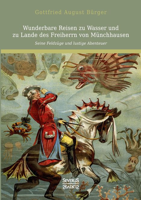 Gottfried August Bürger: Wunderbare Reisen zu Wasser und zu Lande des Freiherrn von Münchhausen, Buch