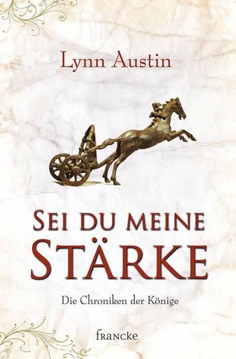 Lynn Austin: Sei du meine Stärke, Buch