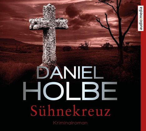 Daniel Holbe: Sühnekreuz, 6 CDs