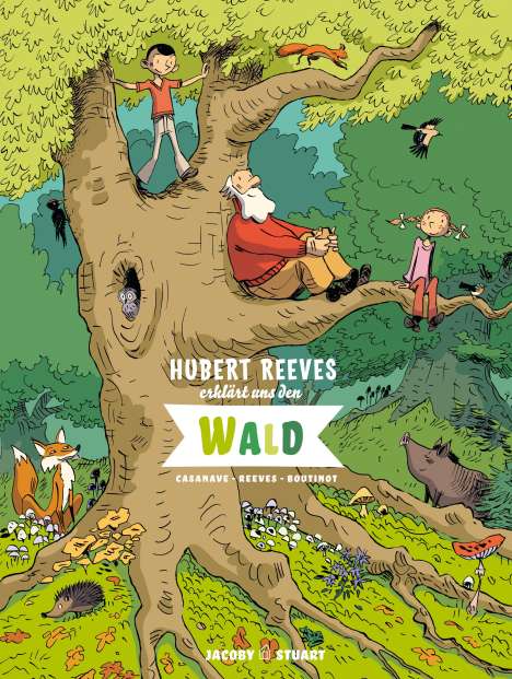 Hubert Reeves: Hubert Reeves erklärt uns den Wald, Buch