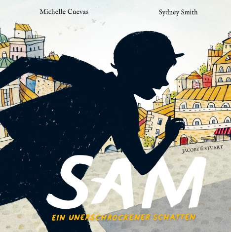 Michelle Cuevas: Sam - ein unerschrockener Schatten, Buch