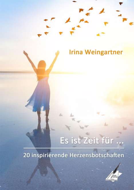 Irina Weingartner: Es ist Zeit für ..., Buch