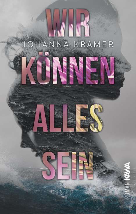 Johanna Kramer: Wir können alles sein, Buch