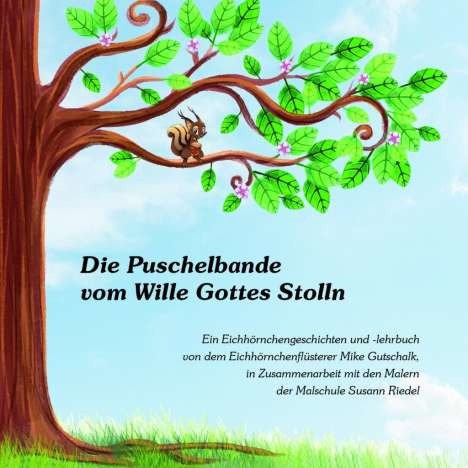 Mike Gutschalk: Gutschalk, M: Puschelbande vom Wille Gottes Stolln, Buch