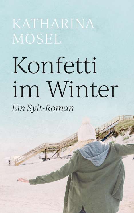 Katharina Mosel: Konfetti im Winter, Buch