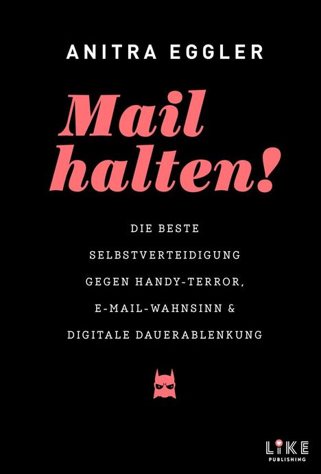 Anitra Eggler: Eggler, A: Mail halten!, Buch