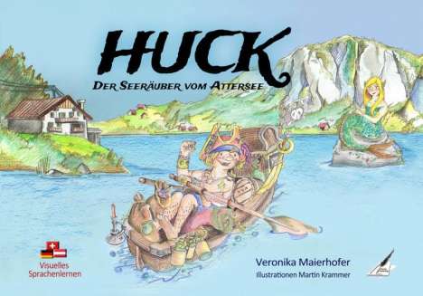 Veronika Maierhofer: HUCK, der Seeräuber vom Attersee, Buch