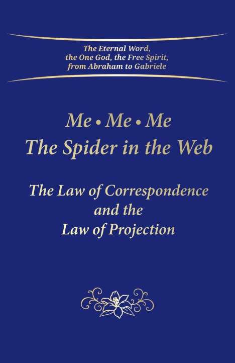 Gabriele: Me. Me. Me. The Spider in the Web, Buch