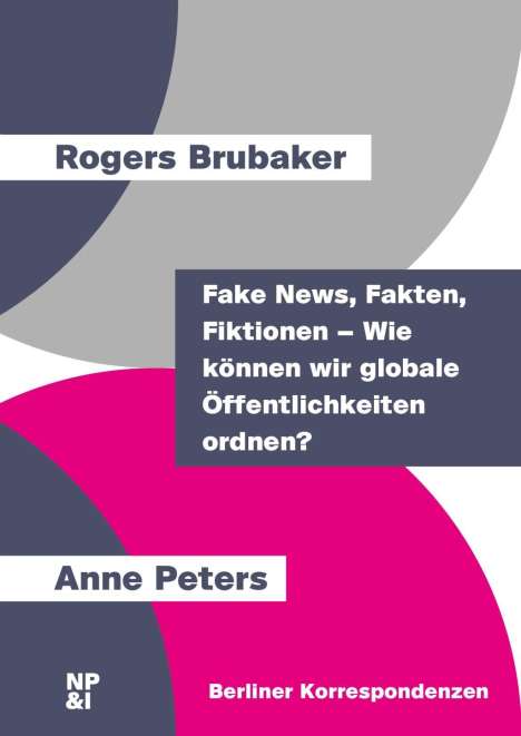 Rogers Brubaker: Brubaker, R: Fake News, Fakten, Fiktionen - Wie können wir g, Buch